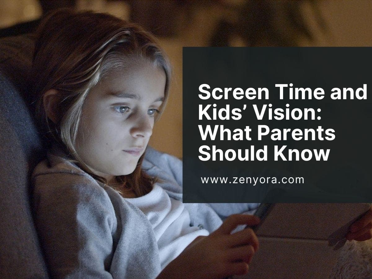 Screen Time and Kids’ Vision: What Parents Should Know